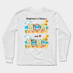 Happiness Is Being A Mom And Mema Summer Beach Happy Mother's Long Sleeve T-Shirt